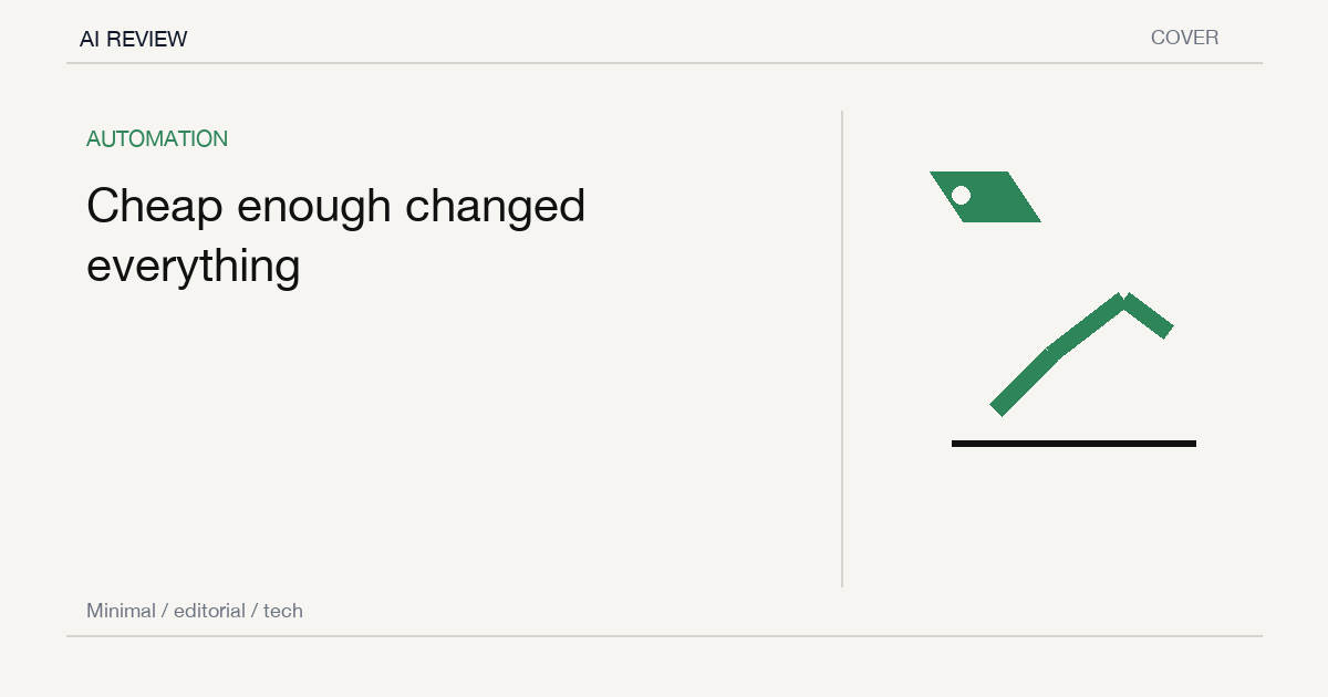 The AI Era Did Not Arrive With Genius. It Arrived When Cheap Automation Became Good Enough